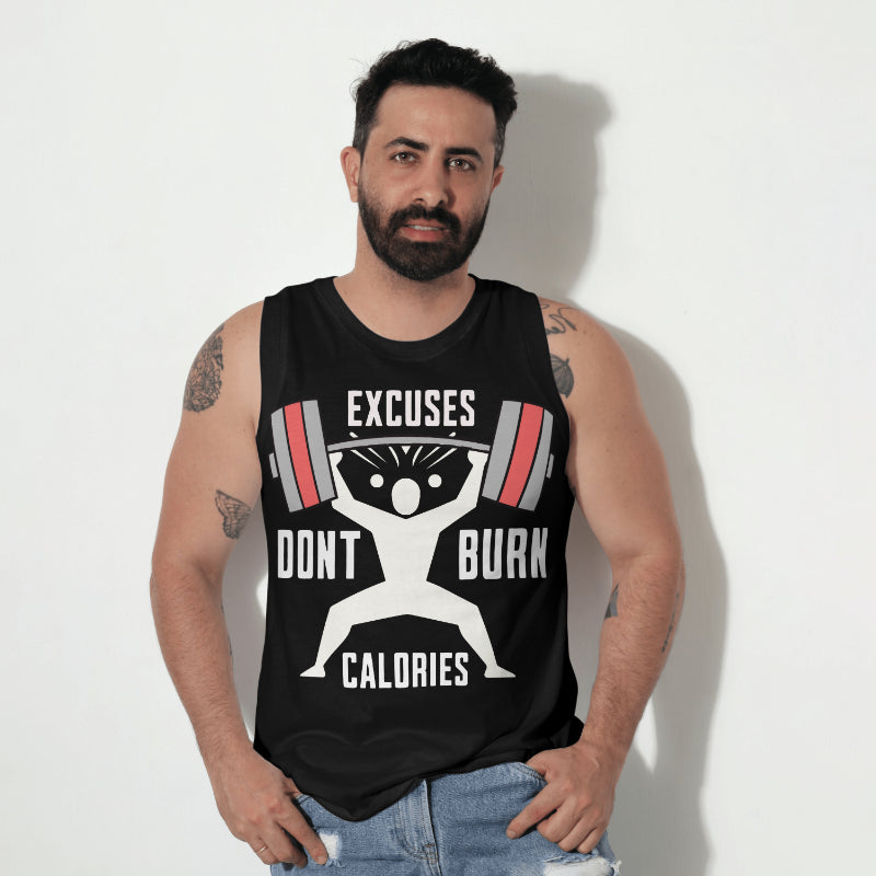 Men's GYM Vests "Excuses Don't Burn Calories"